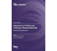 Advances of Chitin and Chitosan-Based Materials: Preparation and Applications