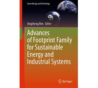 Advances Of Footprint Family For Sustainable Energy And Industrial Systems