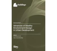 Advances of Healthy Environment Design in Urban Development