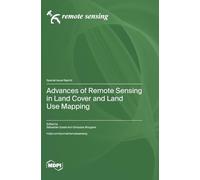 Advances of Remote Sensing in Land Cover and Land Use Mapping