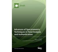 Advances Of Spectrometric Techniques In Food Analysis And Authentication