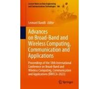 Advances On Broad-Band And Wireless Computing, Communication And Applications