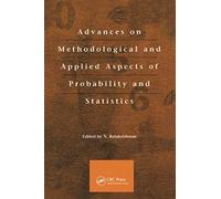 Advances On Methodological And Applied Aspects Of Probability And Statistics