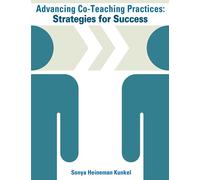 Advancing Co-Teaching Practices: Strategies for Success