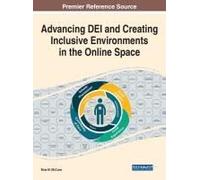 Advancing Dei And Creating Inclusive Environments In The Online Space