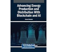 Advancing Energy Production and Distribution With Blockchain and AI