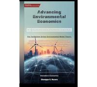 Advancing Environmental Economics: The Technology Driven Environmental Model