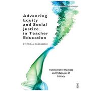 Advancing Equity And Social Justice In Teacher