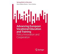 Advancing European Vocational Education and Training: Policy Innovation and Cooperation