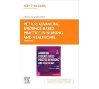 Advancing Evidence-Based Practice in Nursing and Healthcare - Elsevier eBook on Vitalsource (Retail Access Card)