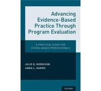 Advancing EvidenceBased Practice Through Program Evaluation - Harms Anna L. Coordinator Evaluation and Research Unit Coordinator Evaluation and Research U Harms Anna L. Coordinator Evaluation and Rese