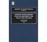 Advancing Gender Research from the 19th to the 21st Centuries, Advances in Gender Research Series