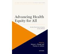 Advancing Health Equity for All: On the Front Lines of Justice in New Orleans