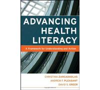 Advancing Health Literacy: A Framework For Understanding And Action