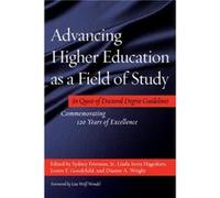 Advancing Higher Education as a Field of Study Advancing Higher Education as a Field of Study (Auteur)
