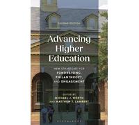 Advancing Higher Education: New Strategies for Fundraising, Philanthropy, and Engagement