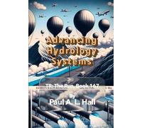 Advancing Hydrology Systems: TR: The Run, Book 167