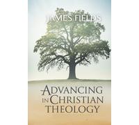 Advancing in Christian Theology