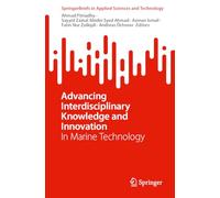 Advancing Interdisciplinary Knowledge and Innovation: In Marine Technology
