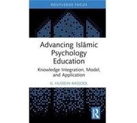 Advancing Islamic Psychology Education by Rassool & G. Hussein Charles Sturt University & Australia Rassool G. Hussein Charles Sturt University Australia (Auteur)