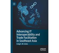 Advancing It Interoperability and Trade Facilitation in Southeast Asia