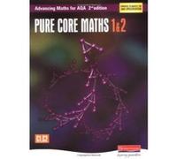 Advancing Maths for AQA: Pure Core 1 & 2 (C1 & C2) (AQA Advancing Maths) Unknown (Auteur)