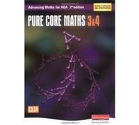 Advancing Maths for AQA: Pure Core 3 & 4 (C3 & C4) (AQA Advancing Maths) Unknown (Auteur)