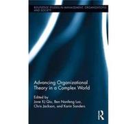 Advancing Organizational Theory In A Com Jane Qiu, Ben Nanfeng Luo, Chris Jackson, Karin Sanders (Auteur)