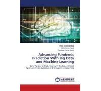 Advancing Pandemic Prediction With Big Data And Machine Learning