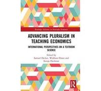 Advancing Pluralism in Teaching Economics: International Perspectives on a Textbook Science (Routledge Advances in Heterodox Economics) - [Version Originale] Inconnu (Auteur)