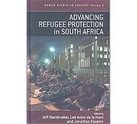 Advancing Refugee Protection in South Africa, Human Rights in Context, 2
