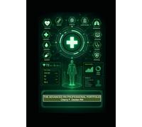 ADVANCING RN PROFESSIONAL PORTFOLIO: A Strategic Workbook for Remote Nurses in Case Management, Utilization Review, Clinical Documentation, and Quality Assurance.