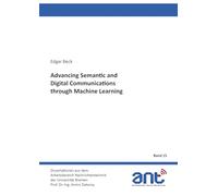 Advancing Semantic and Digital Communications through Machine Learning
