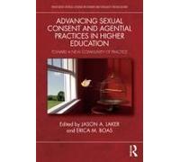 Advancing Sexual Consent And Agential Practices In Higher Education