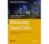 Advancing Smart Cities: Sustainable Practices, Digital Transformation and Iot Innovations