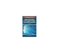 Advancing Society 5.0 Through Ai-Driven Curriculum Innovation