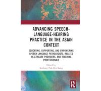 Advancing Speech-Language-Hearing Practice in the Asian Context