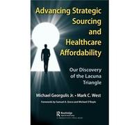 Advancing Strategic Sourcing and Healthcare Affordability - Mark C. West - Taylor amp Francis Ltd - Livre en Anglais - Hardback Mark C. WestMark C. West (Auteur)