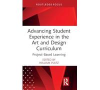 Advancing Student Experience in the Art and Design Curriculum