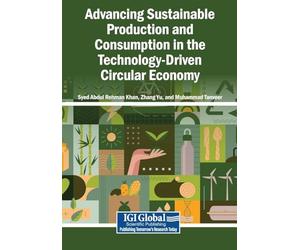 Advancing Sustainable Production and Consumption in the Technology-Driven Circular Economy
