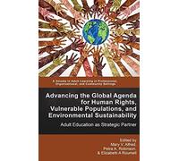 Advancing The Global Agenda For Human Rights, Vulnerable Populations, And Environmental Sustainability