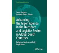 Advancing the Green Agenda in the Transport and Logistics Sector in Global South Countries: Pathways, Barriers, and Policy Implications