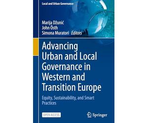 Advancing Urban and Local Governance in Western and Transition Europe: Equity, Sustainability, and Smart Practices