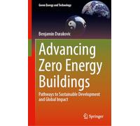 Advancing Zero Energy Buildings: Pathways to Sustainable Development and Global Impact