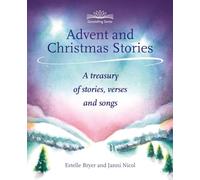 Advent and Christmas Stories: A Treasury of Stories, Verses and Songs