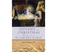 Advent and Christmas Wisdom from Vincent De Paul by John E. Rybolt John E. Rybolt (Auteur)