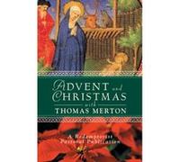 Advent And Christmas With Thomas Merton