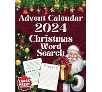 Advent Calendar 2024 Christmas Word Search: Relaxing collection of festive brain-teasing puzzles for adults, seniors and teens