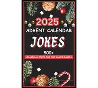 Advent Calendar 2025: Mini Jokes Book, 25 Days of Festive Fun for Parents, Kids, Adults, and Teens | Family-Friendly Humor 5 x 8 inches, Over 500 Brand New Jokes | Great Gift for Men and Women