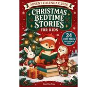 Advent Calendar 2026 - Christmas Bedtime Stories for Kids: 24 Cozy Holiday Tales in One Read-Aloud Book with Snuggle-Up Questions and Coloring Pages | Stocking Stuffers and Gifts for Boys and Girls